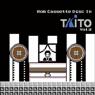 『こんな　げーむに　まじになっちゃった』あの時代へ…『Rom Cassette Disc In TAITO Vol.2』