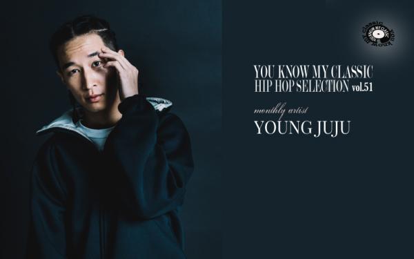 YOUNG JUJU Selection for CANSYSTEM 放送開始2016.12.9～