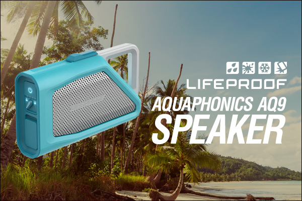 アクティブな旅を豊かにするモバイルスピーカー「AQUAPHONICS AQ9スピーカー」がスマートフォンケースブランド「LIFEPROOF」から新登場！8月22日より販売開始