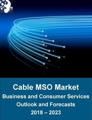【マインドコマース調査報告】ケーブルテレビMSO（Multiple System Operator）市場：住宅用サービス毎、中小企業向けソリューション毎、産業毎