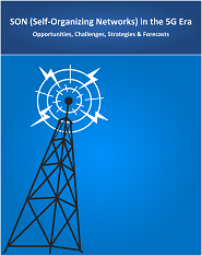 【SNSテレコム&IT調査報告】5G時代の自己管理ネットワーク（SON）　2019-2030年：ビジネスチャンス、課題、戦略、市場予測