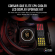 iCUE ELITE LCD Upgrade Kit