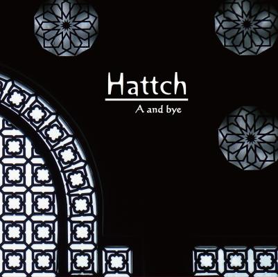2019年3月13日Hattchの新たな音楽の歴史が静かに動き出す。彼にしか奏でられないメロディーが、パワーアップして帰ってきた。