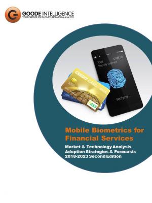 金融サービス向けモバイル生体認証市場調査レポートが発刊