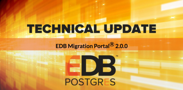 EDB Postgres Migration Portal 2.0 および日本語マニュアルが正式リリースされました。この新製品を活用するためのウェビナーも開催されます。