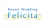 リゾートウエディングFelicita（フェリチタ）